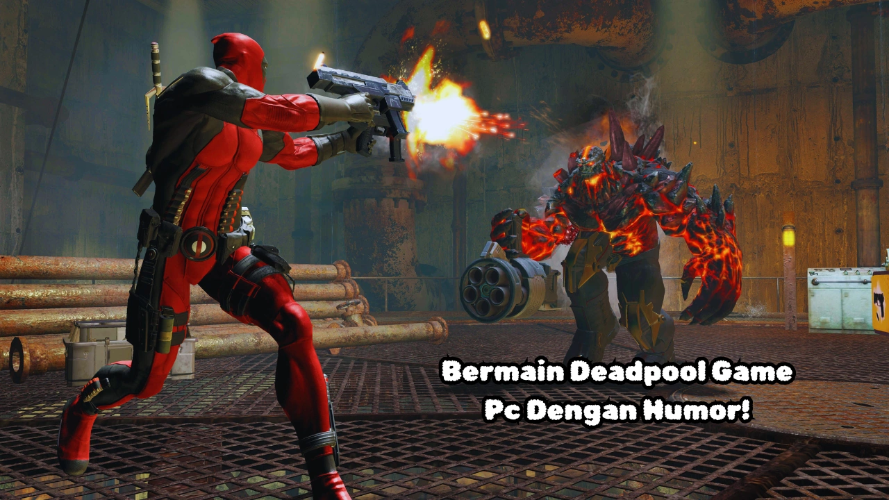 Bermain Deadpool Game Pc Dengan Humor!