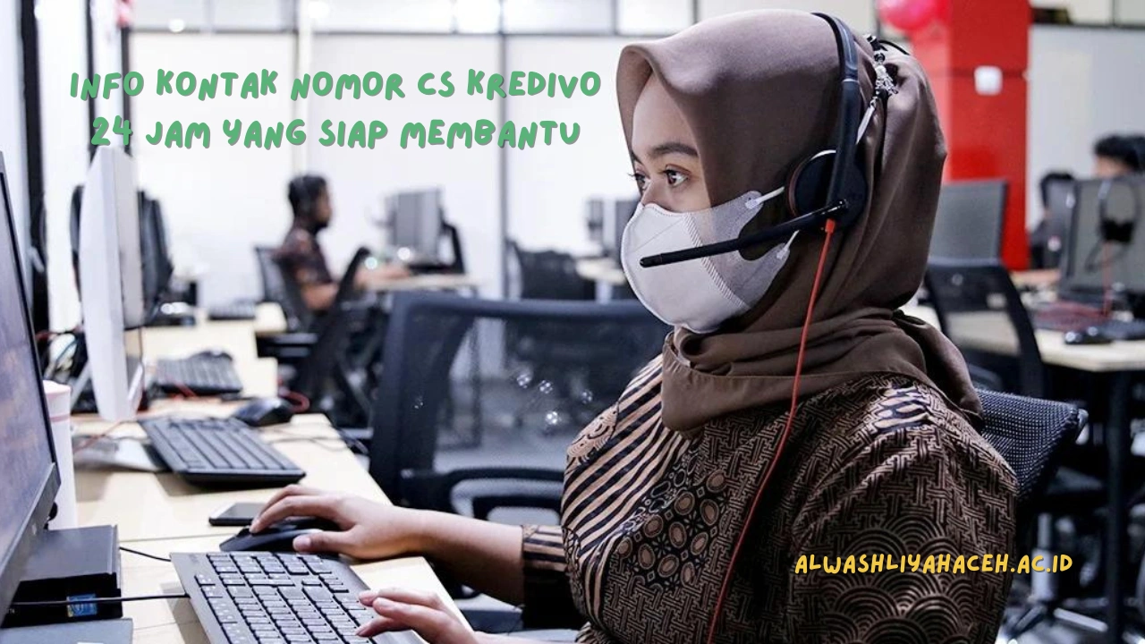 Info Kontak Nomor CS Kredivo 24 Jam yang Siap Membantu